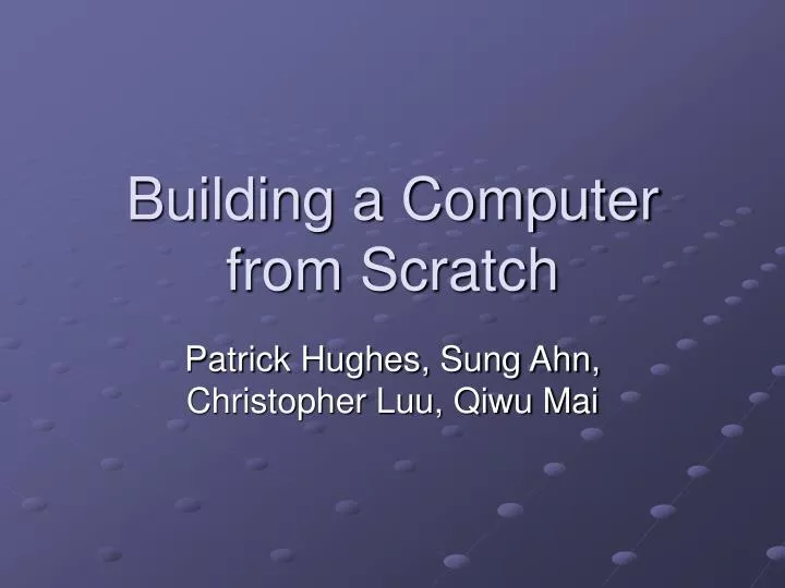 building a computer from scratch