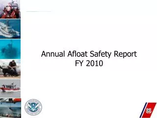 Annual Afloat Safety Report FY 2010