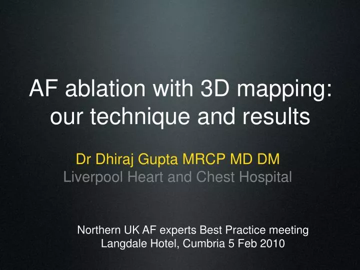 af ablation with 3d mapping our technique and results