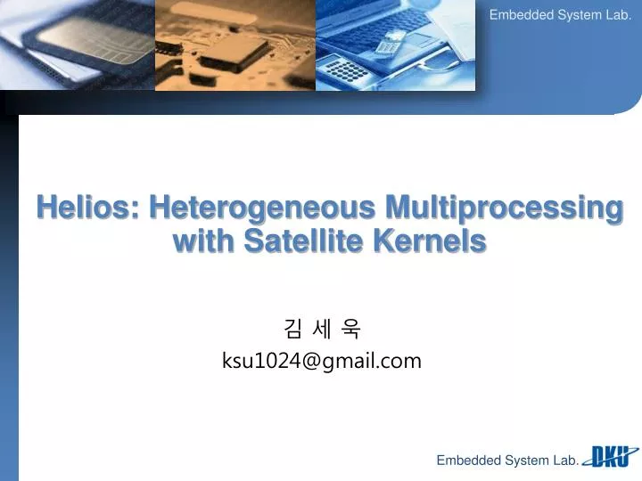 helios heterogeneous multiprocessing with satellite kernels