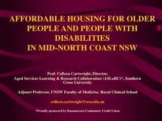 AFFORDABLE HOUSING FOR OLDER PEOPLE AND PEOPLE WITH DISABILITIES IN MID-NORTH COAST NSW