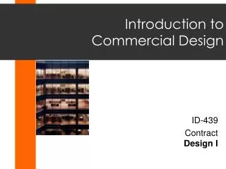 Introduction to Commercial Design