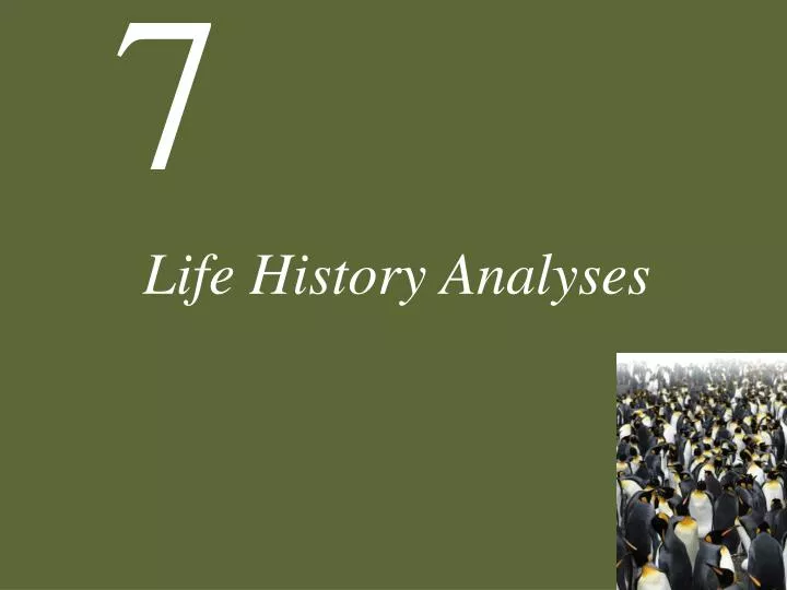 life history analyses