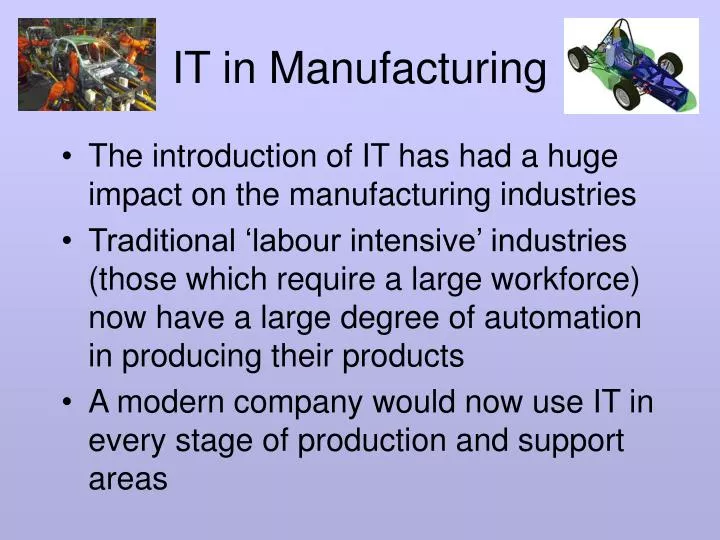 it in manufacturing