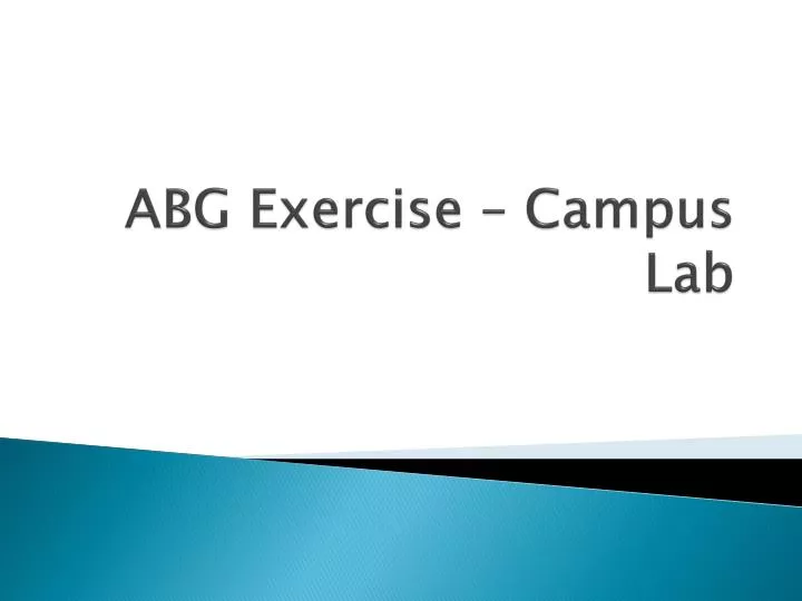 abg exercise campus lab