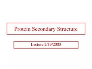 Protein Secondary Structure