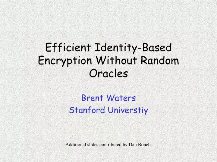 efficient identity based encryption without random oracles