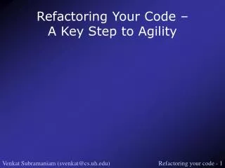 Refactoring Your Code – A Key Step to Agility