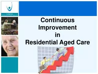 Continuous Improvement in Residential Aged Care