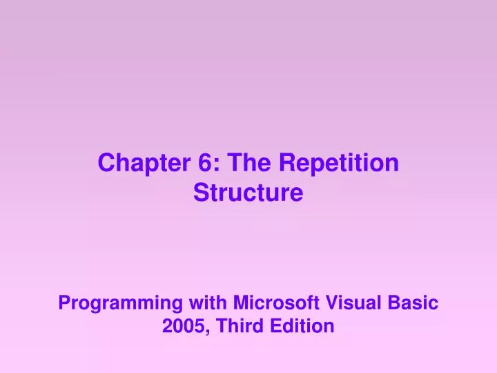 chapter 6 the repetition structure