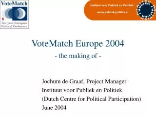 VoteMatch Europe 2004 - the making of -