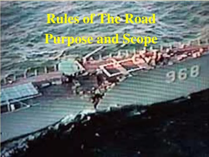 rules of the road purpose and scope