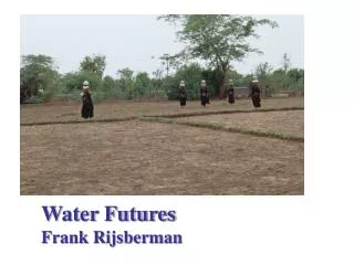 Water Futures Frank Rijsberman