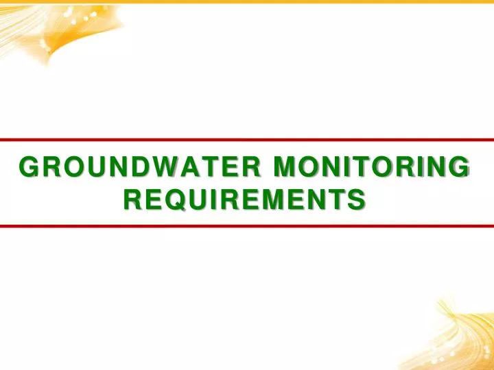 groundwater monitoring requirements