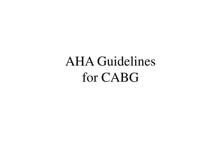 aha guidelines for cabg