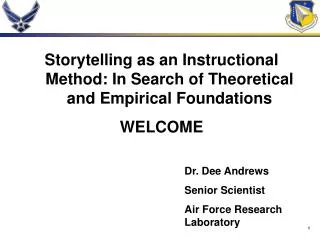Storytelling as an Instructional Method: In Search of Theoretical and Empirical Foundations WELCOME