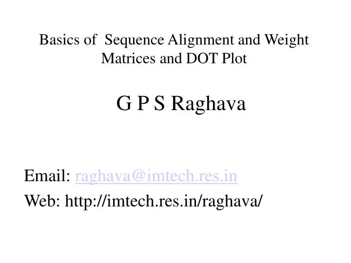 basics of sequence alignment and weight matrices and dot plot