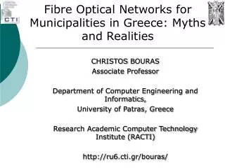 Fibre Optical Networks for Municipalities in Greece: Myths and Realities