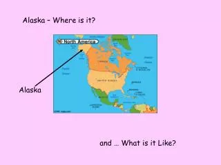 Alaska – Where is it?