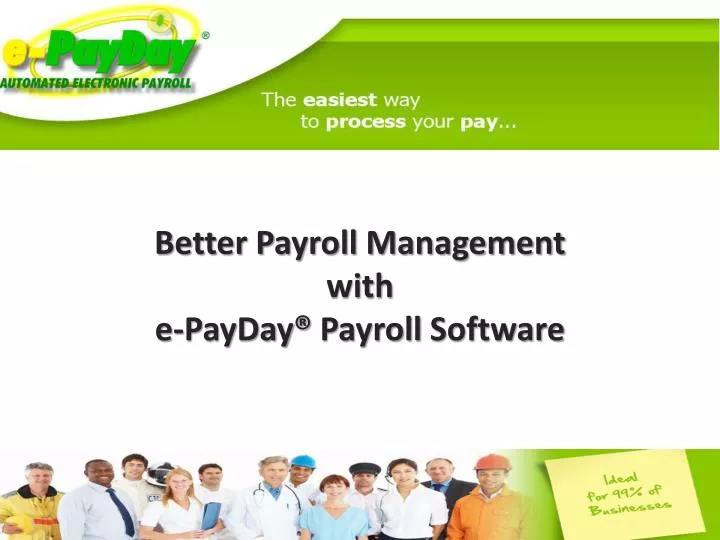 better payroll management with e payday payroll software