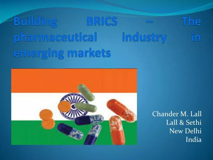 building brics the pharmaceutical industry in emerging markets