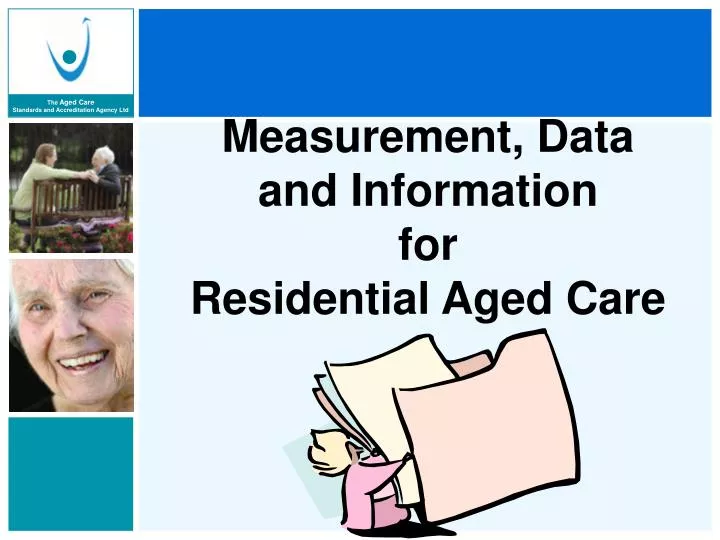 measurement data and information for residential aged care