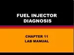 FUEL INJECTOR DIAGNOSIS - slide 1
