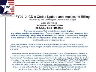 FY2012 ICD-9 Codes Update and Impacts for Billing Presented by TMA UBO Program Office Contract Support