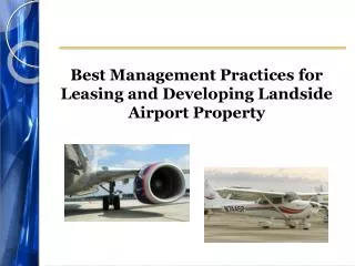 Best Management Practices for Leasing and Developing Landside Airport Property
