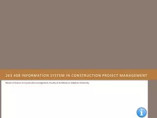 263 408 Information system in construction project management