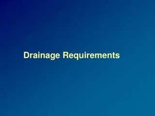 Drainage Requirements