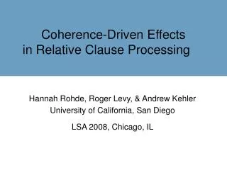 Coherence-Driven Effects in Relative Clause Processing