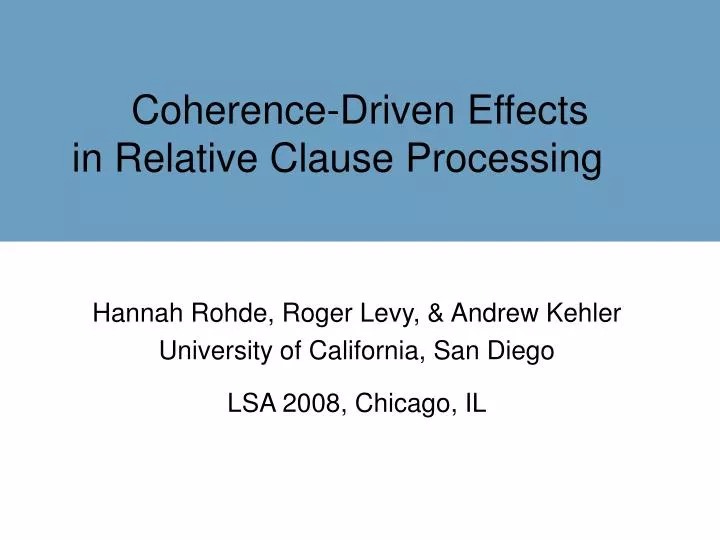 coherence driven effects in relative clause processing