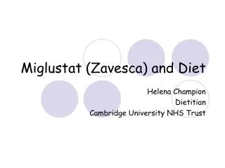 Miglustat (Zavesca) and Diet