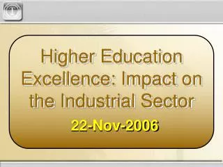 Higher Education Excellence: Impact on the Industrial Sector