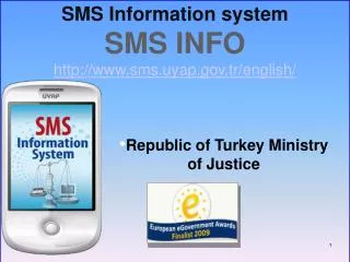 SMS Information system SMS INFO http://www. sms . uyap .gov.tr/ english /