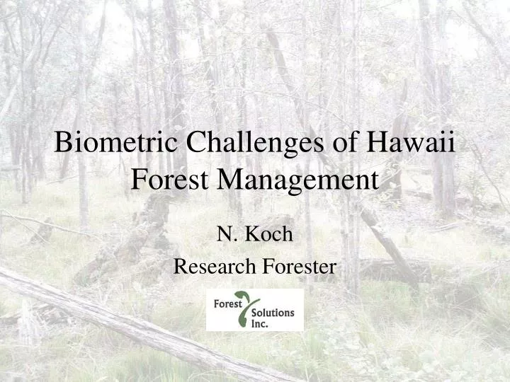 biometric challenges of hawaii forest management