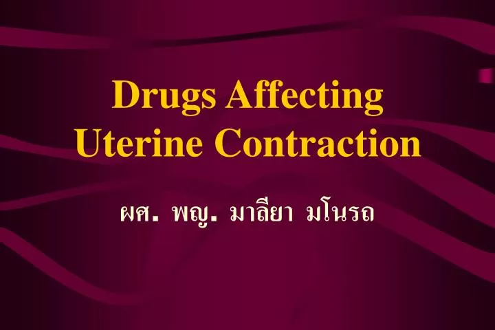 drugs affecting uterine contraction