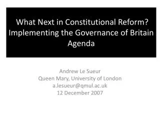 What Next in Constitutional Reform? Implementing the Governance of Britain Agenda