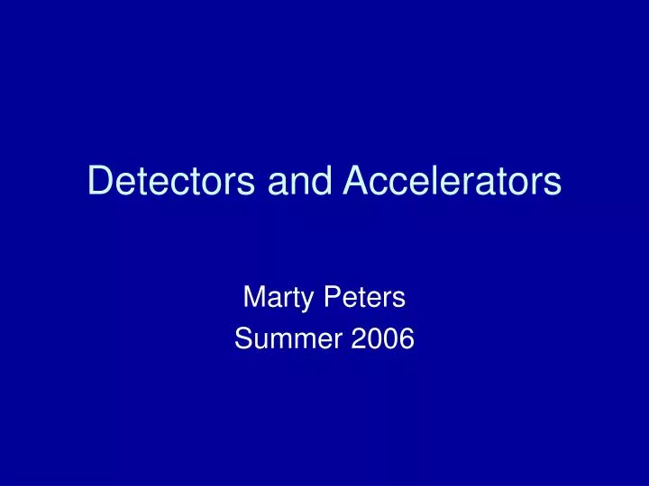 detectors and accelerators