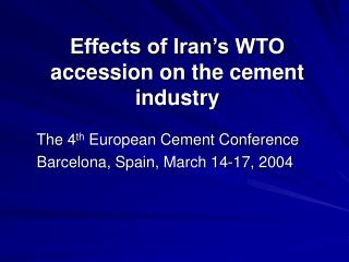 Effects of Iran’s WTO accession on the cement industry