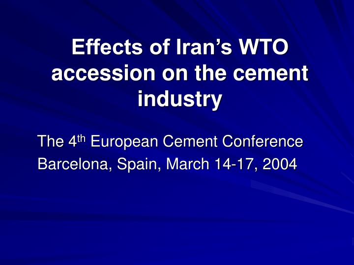 effects of iran s wto accession on the cement industry