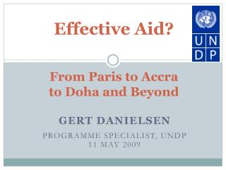Effective Aid? From Paris to Accra to Doha and Beyond