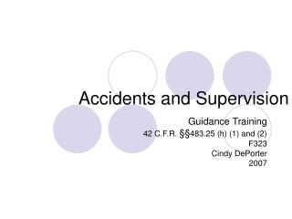 Accidents and Supervision