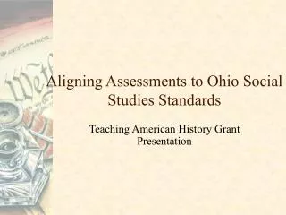 Aligning Assessments to Ohio Social Studies Standards