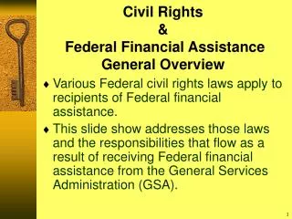 Civil Rights &amp; Federal Financial Assistance General Overview