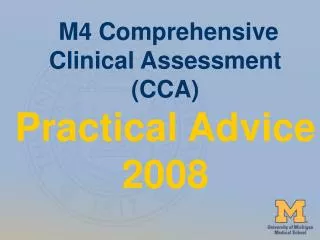 M4 Comprehensive Clinical Assessment (CCA) Practical Advice 2008