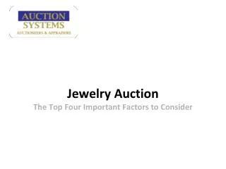 Jewelry Auction: The Top Four Important Factors to Consider