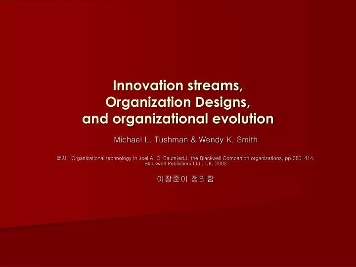 innovation streams organization designs and organizational evolution