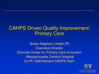 CAHPS Driven Quality Improvement: Primary Care